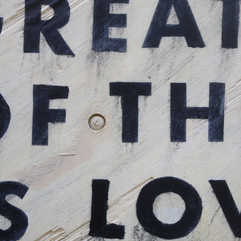 & The Greatest of These Art Prints